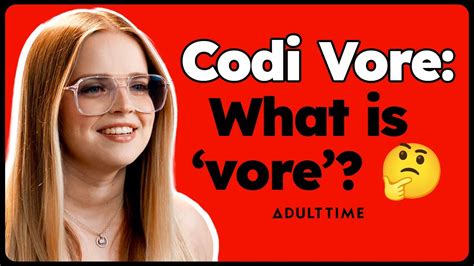 codi vore anal|Codi Vore Got Her Name From A Cartoon! .